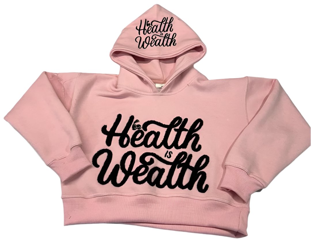 Health is Wealth Hoodie Pink